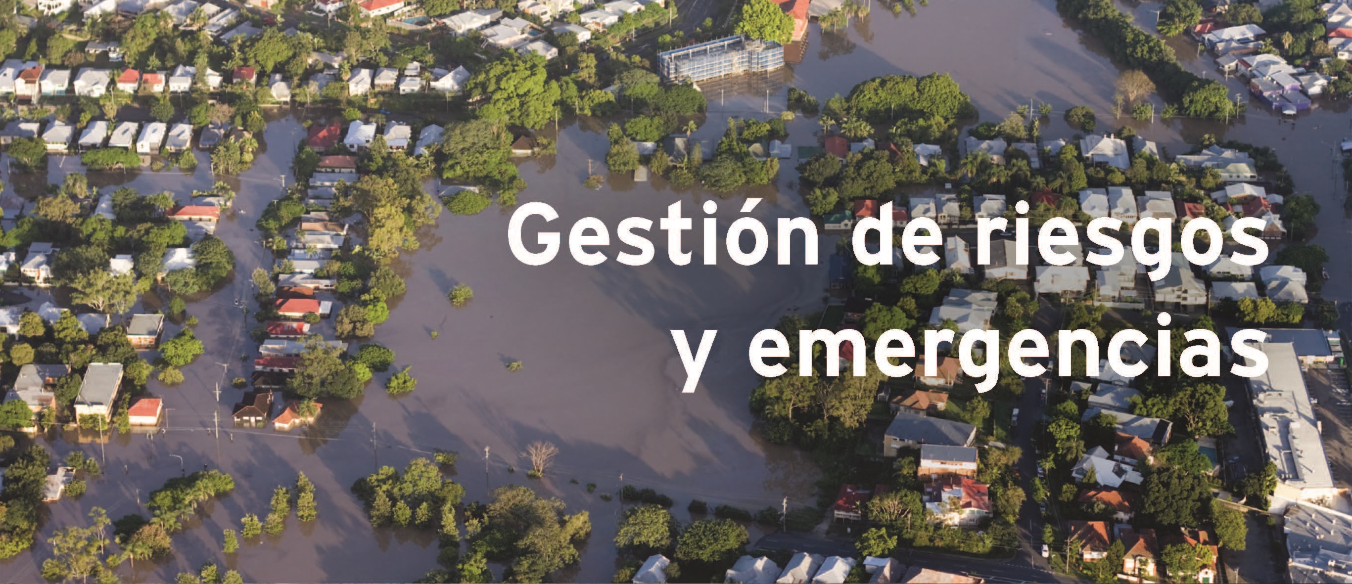 Gestión de riesgos y emergencias